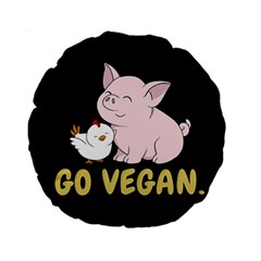 Go Vegan - Cute Pig And Chicken Standard 15  Premium Round Cushions by Valentinaart