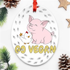 Go Vegan - Cute Pig And Chicken Oval Filigree Ornament (two Sides) by Valentinaart