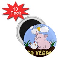 Go Vegan - Cute Pig And Chicken 1 75  Magnets (10 Pack)  by Valentinaart