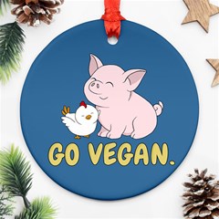 Go Vegan - Cute Pig And Chicken Ornament (round) by Valentinaart