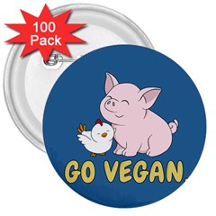 Go Vegan - Cute Pig And Chicken 3  Buttons (100 Pack)  by Valentinaart