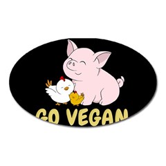 Go Vegan - Cute Pig And Chicken Oval Magnet by Valentinaart