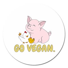 Go Vegan - Cute Pig And Chicken Magnet 5  (round) by Valentinaart