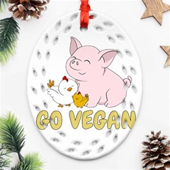 Go Vegan - Cute Pig And Chicken Oval Filigree Ornament (two Sides) by Valentinaart