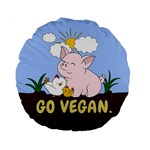 Go Vegan - Cute Pig and Chicken Standard 15  Premium Flano Round Cushions Front