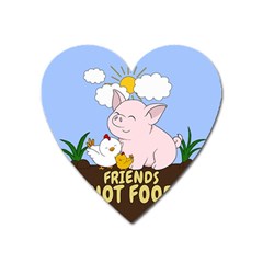 Friends Not Food - Cute Pig And Chicken Heart Magnet by Valentinaart