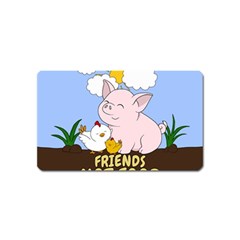 Friends Not Food - Cute Pig And Chicken Magnet (name Card) by Valentinaart