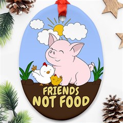 Friends Not Food - Cute Pig And Chicken Oval Ornament (two Sides) by Valentinaart