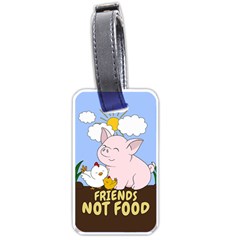 Friends Not Food - Cute Pig And Chicken Luggage Tags (one Side)  by Valentinaart