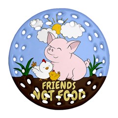 Friends Not Food - Cute Pig And Chicken Round Filigree Ornament (two Sides)