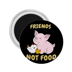 Friends Not Food - Cute Pig And Chicken 2 25  Magnets by Valentinaart