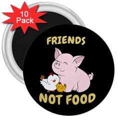 Friends Not Food - Cute Pig And Chicken 3  Magnets (10 Pack)  by Valentinaart