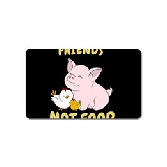 Friends Not Food - Cute Pig And Chicken Magnet (name Card) by Valentinaart