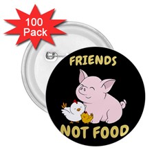 Friends Not Food - Cute Pig And Chicken 2 25  Buttons (100 Pack)  by Valentinaart