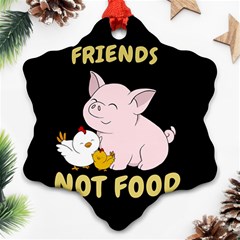 Friends Not Food - Cute Pig And Chicken Ornament (snowflake) by Valentinaart