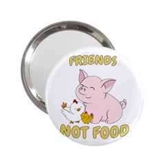 Friends Not Food - Cute Pig and Chicken 2.25  Handbag Mirrors