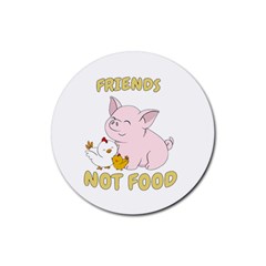 Friends Not Food - Cute Pig And Chicken Rubber Coaster (round)  by Valentinaart