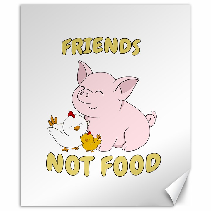 Friends Not Food - Cute Pig and Chicken Canvas 8  x 10 