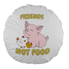 Friends Not Food - Cute Pig and Chicken Large 18  Premium Flano Round Cushions