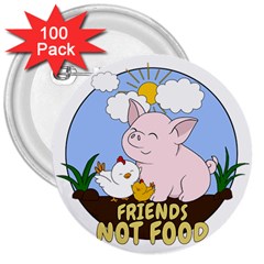 Friends Not Food - Cute Pig And Chicken 3  Buttons (100 Pack)  by Valentinaart