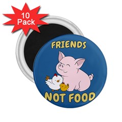 Friends Not Food - Cute Pig And Chicken 2 25  Magnets (10 Pack)  by Valentinaart