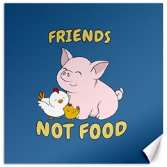 Friends Not Food - Cute Pig And Chicken Canvas 12  X 12   by Valentinaart