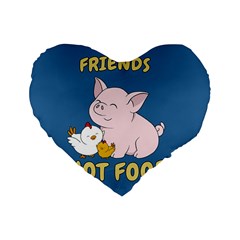 Friends Not Food - Cute Pig And Chicken Standard 16  Premium Flano Heart Shape Cushions by Valentinaart