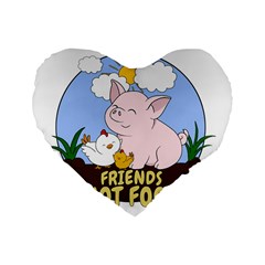 Friends Not Food - Cute Pig And Chicken Standard 16  Premium Flano Heart Shape Cushions by Valentinaart