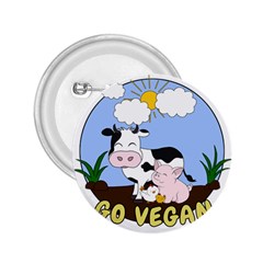 Friends Not Food - Cute Cow, Pig And Chicken 2 25  Buttons by Valentinaart