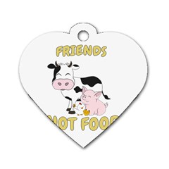 Friends Not Food - Cute Cow, Pig And Chicken Dog Tag Heart (two Sides) by Valentinaart