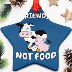 Friends Not Food - Cute Cow, Pig and Chicken Ornament (Star)