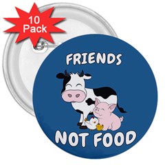 Friends Not Food - Cute Cow, Pig and Chicken 3  Buttons (10 pack) 