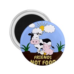 Friends Not Food - Cute Cow, Pig And Chicken 2 25  Magnets by Valentinaart