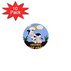 Friends Not Food - Cute Cow, Pig And Chicken 1  Mini Buttons (10 Pack)  by Valentinaart