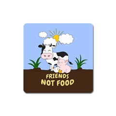 Friends Not Food - Cute Cow, Pig And Chicken Square Magnet by Valentinaart