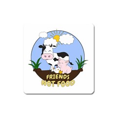 Friends Not Food - Cute Cow, Pig And Chicken Square Magnet by Valentinaart