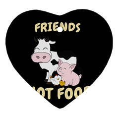 Friends Not Food - Cute Cow, Pig And Chicken Ornament (heart) by Valentinaart