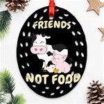 Friends Not Food - Cute Cow, Pig and Chicken Oval Filigree Ornament (Two Sides) Front