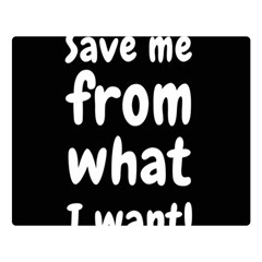 Save Me From What I Want Double Sided Flano Blanket (large)  by Valentinaart