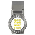 Save me from what I want Money Clips (CZ)  Front