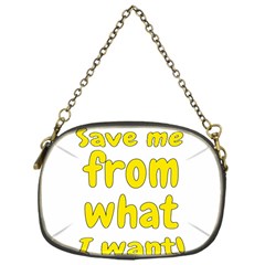 Save Me From What I Want Chain Purses (one Side)  by Valentinaart