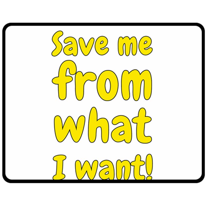 Save me from what I want Fleece Blanket (Medium) 