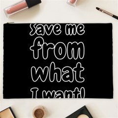 Save Me From What I Want Cosmetic Bag (xxl)  by Valentinaart