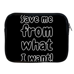 Save Me From What I Want Apple Ipad 2/3/4 Zipper Cases by Valentinaart