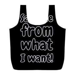 Save Me From What I Want Full Print Recycle Bags (l)  by Valentinaart