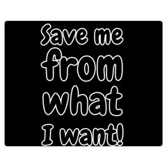 Save Me From What I Want Double Sided Flano Blanket (medium)  by Valentinaart