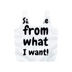 Save Me From What I Want Full Print Recycle Bags (s)  by Valentinaart