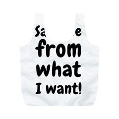 Save Me From What I Want Full Print Recycle Bags (m)  by Valentinaart