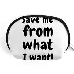 Save Me From What I Want Accessory Pouches (medium)  by Valentinaart