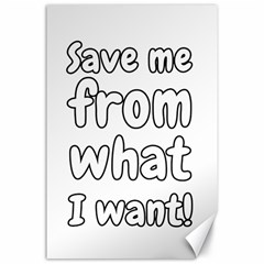 Save Me From What I Want Canvas 24  X 36  by Valentinaart